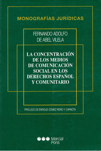 Libro Concentracion De Los Medios De Comunicacion Social