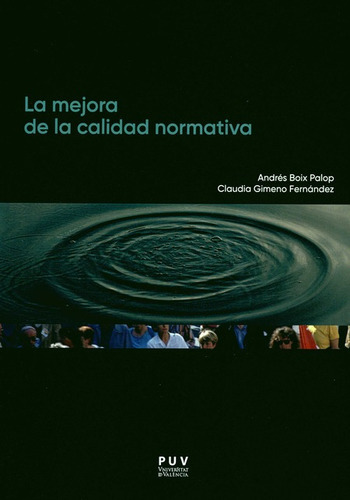 Mejora De La Calidad Normativa, La, De Boix Palop, Andrés. Editorial Universidad De Valencia, Tapa Blanda, Edición 1 En Español, 2020