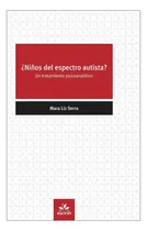 Comprar Niños Del Espectro Autista? Un Tratamiento Psicoanalítico