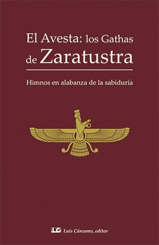 El Avesta : Los Gathas De Zaratustra