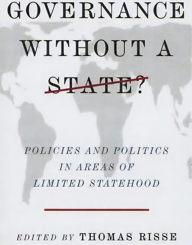 Governance Without A State?, De Thomas Risse. Editorial Columbia University Press, Tapa Blanda En Inglés