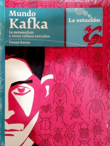 Mundo Kafka La Metamorfosis Y Otros Relatos Extraños 