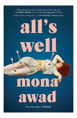 All's Well - Mona Awad. Eb3