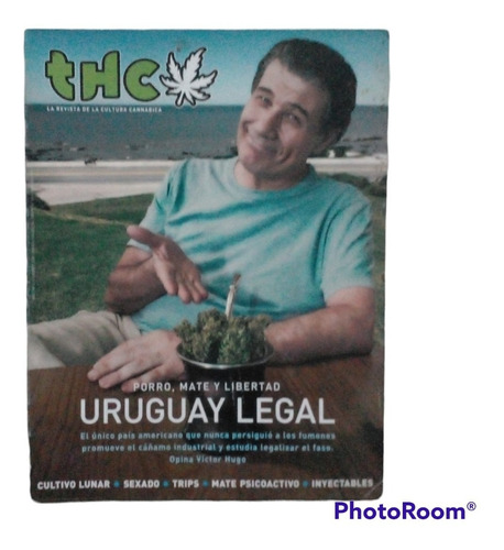 Revista Thc N° 22. Uruguay Legal. Porro, Mate Y Libertad. 