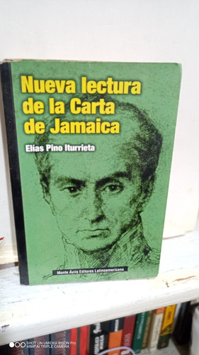 Libro Nueva Lectura De La Carta De Jamaica. Elias Pino I