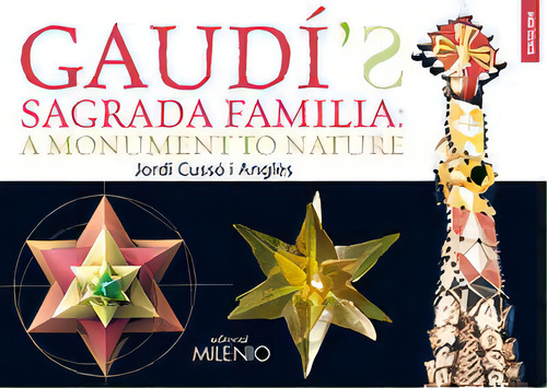 Gaudãâ's Sagrada Familia: A Monument To Nature, De Cussó Anglès, Jordi. Editorial Milenio Publicaciones S.l., Tapa Blanda En Inglés