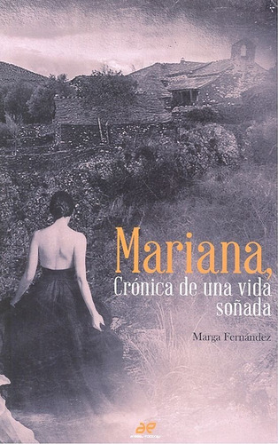 Mariana Cronica De Una Vida Soãâada, De Fernandez,marga. Editorial Anabel Ediciones En Español