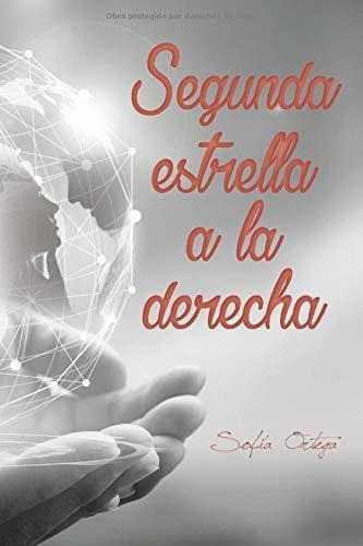 Segunda Estrella A La Derecha (aviones De Papel) -., De Ortega Medina, Sof. Editorial Independently Published En Español