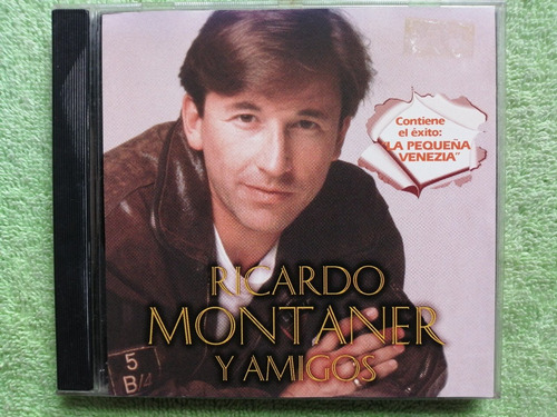 Eam Cd Ricardo Montaner Y Amigos 1994 La Pequeña Venezia Emi