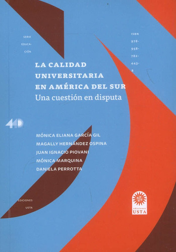La Calidad Universitaria En América Del Sur: Una Cuestión En Disputa, De Vários Autores. Editorial U. Santo Tomás, Tapa Blanda, Edición 2020 En Español