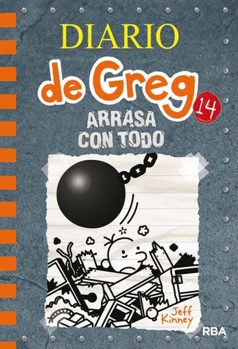 Arrasa Con Todo Diario De Greg 14  (tapa Dura) / Jeff Kinney