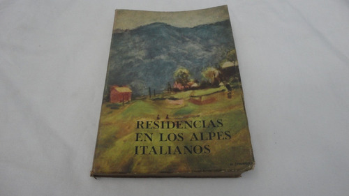 Residencias En Los Alpes Italianos Touring Club -1954