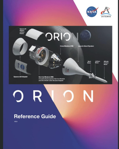 Libro: Nasa Orion Spacecraft Reference Guide: Orion: