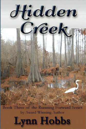 Hidden Creek, De Hobbs, Lynn. Editorial Createspace, Tapa Blanda En Inglés