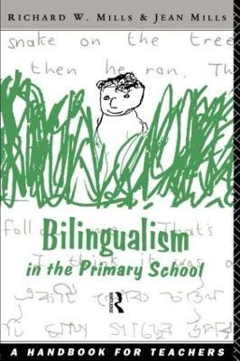 Libro Bilingualism In The Primary School - Richard W. Mills