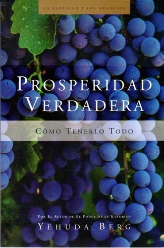 Prosperidad Verdadera, Yehuda Berg, Kabbalah