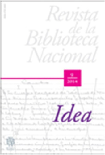 Revista De La Biblioteca Nacional 9. ;  Idea. 2014