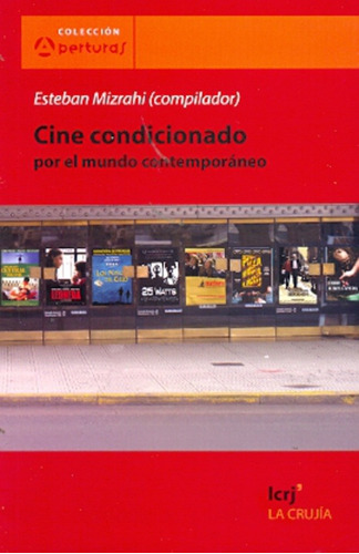 Cine Condicionado - Esteban Mizrahi