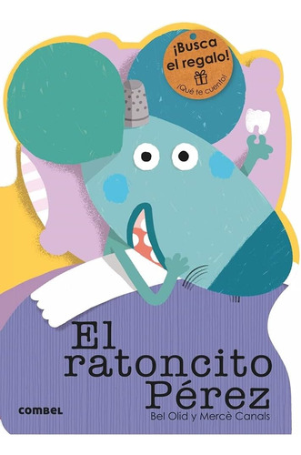 Libro: El Ratoncito Pérez (¡qué Te Cuento!) (spanish Edition