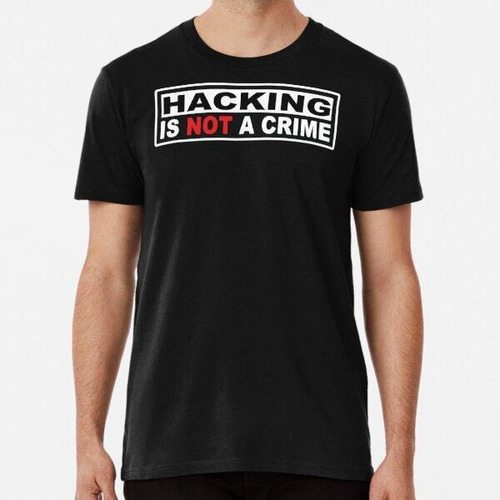 Remera Hackear No Es Un Crimen Algodon Premium