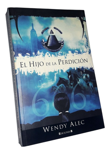 El Hijo De La Perdicion _ Wendy Alec - Ediciones B