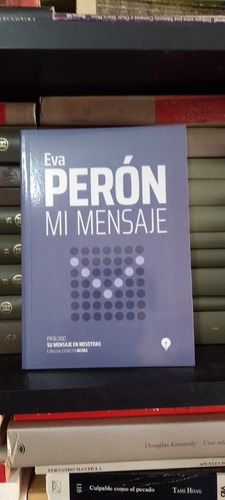 Mi Mensaje - Eva Peron 