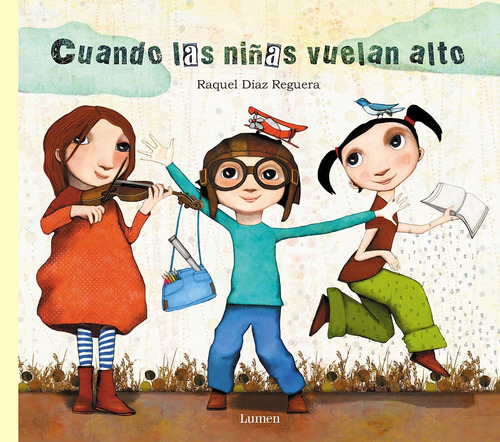 Libro: Cuando Las Niñas Vuelan Alto When Girls Fly High (spa