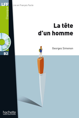 La Tête d'un homme + CD audio MP3 (B2), de Simenon, Georges. Editorial Hachette, tapa blanda en francés, 2012