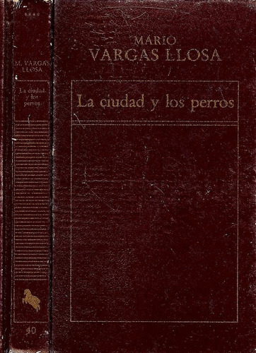 La Ciudad Y Los Perros  (novela) Mario Vargas Llosa