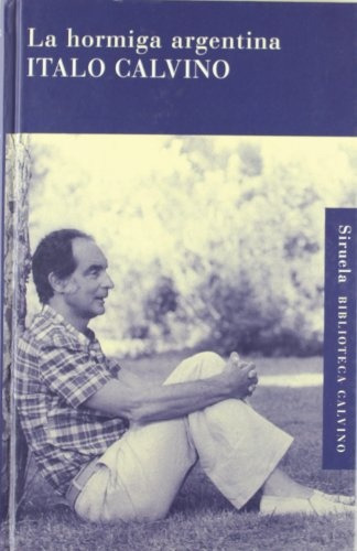 La Hormiga Argentina, Italo Calvino, Siruela