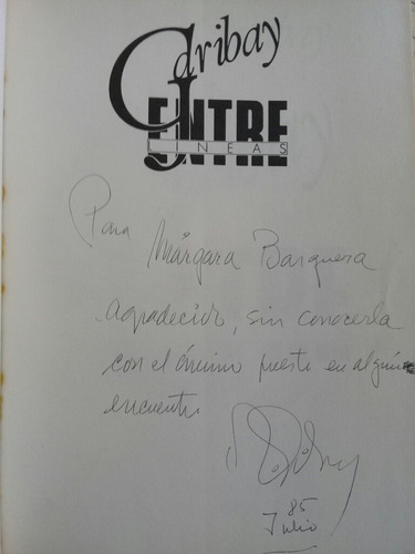 Garibay Entre Lineas. Primera Edición. Firmado Y Dedicado.