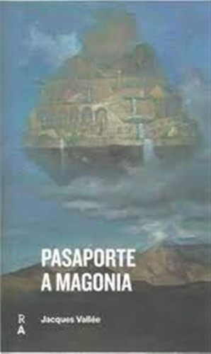 Pasaporte A Magonia - Vallee,jacques