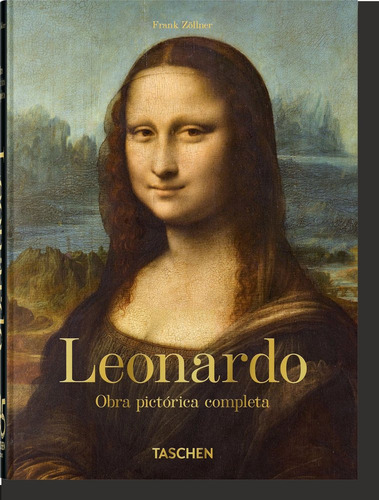 Leonardo Obra Pictorica Completa 45th Ed, De Zöllner, Frank. 1, Vol. 1. Editorial Taschen, Tapa Dura, Edición 1 En Castellano, 2025