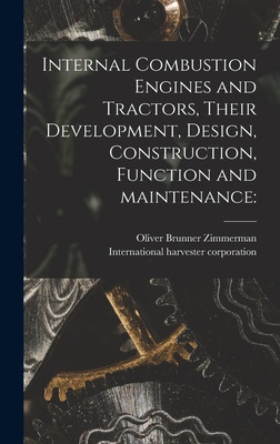 Libro Internal Combustion Engines And Tractors, Their Dev...