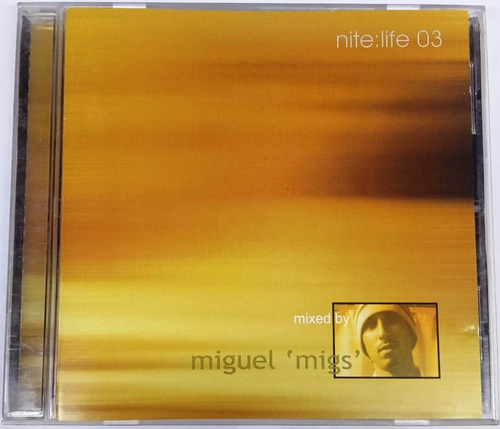 Miguel Migs - Nite: Life 03 Importado Uk Cd