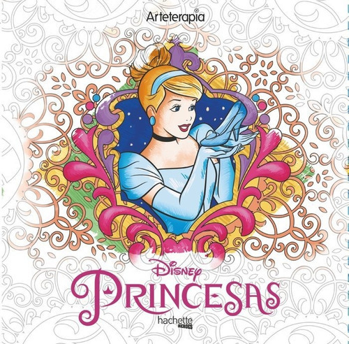 Arteterapia. Los Cuadrados De Disney. Las Mejores Princesas, De Vários Autores. Editorial Hachette, Tapa Blanda En Español