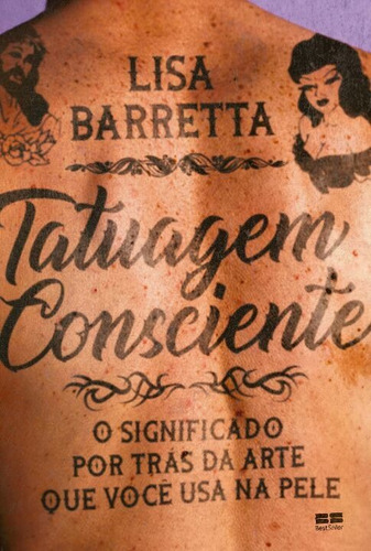 Tatuagem Consciente - O Significado Por Trás Da Arte Que ...