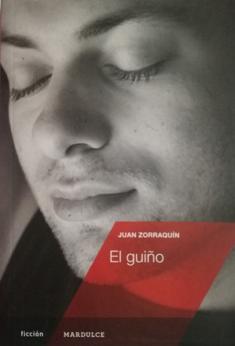 Libro El Guiño Juan Zorraquin Mardulce Oferta