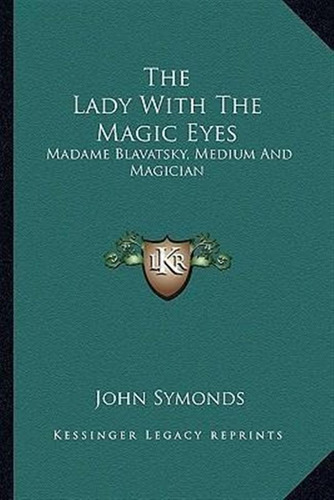 The Lady With The Magic Eyes - John Symonds