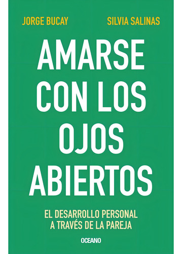 Amarse Con Los Ojos Abiertos