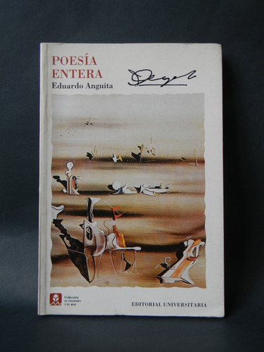 Poesía Entera Obra Poética Completa 1era Ed. Anguita 1994