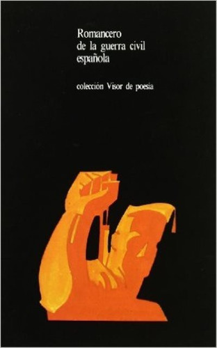 ROMANCERO DE LA GUERRA CIVIL ESPAÑOLA, de SANTONJA GONZALO. Editorial Visor, tapa blanda en español, 1983