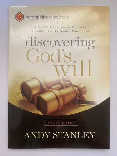 Study Guide: Discovering God's Will, Andy Stanley