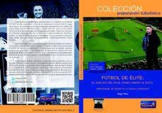 Libro Futbol De Elite Analisis Del Rival Como Camino Al E...