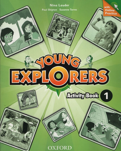 Young Explorers 1 - Wb W/Online Practice, de No Aplica. Editorial Oxford University Press, tapa blanda en inglés internacional, 2014