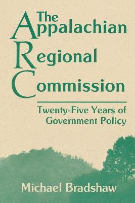 Libro The Appalachian Regional Commission - Michael Brads...