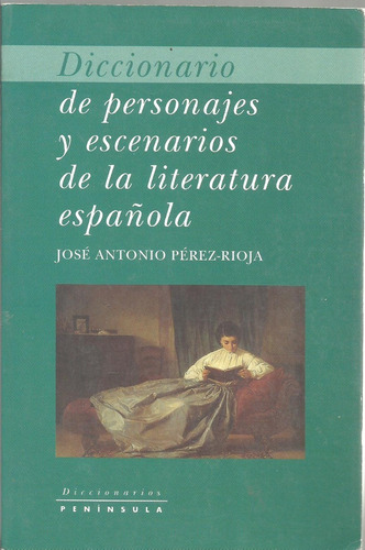Diccionario De Personajes Y Escenarios Literatura Española
