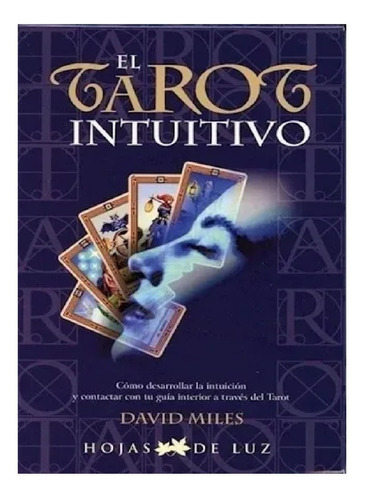 El Tarot Intuitivo David Miles Hojas De Luz  C/ Estuche