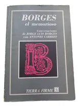 Comprar Borges El Memorioso \u002F Conversaciones De Jorge Luis Borges
