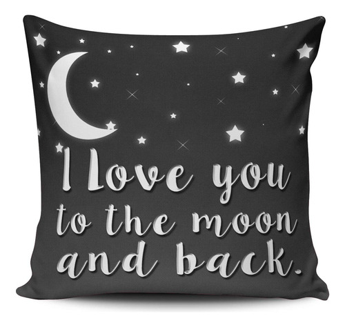 Funda Almohada Decorativa Texto Ingl  I Love You The Moon 16